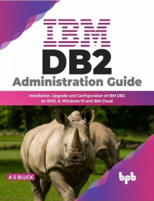 Book cover of: IBM DB2 Administration Guide