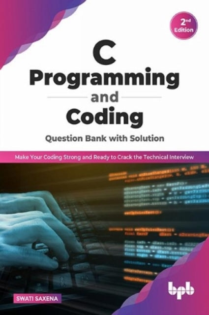 Book cover of: C Programming and Coding Question Bank with Solution (2nd Edition)