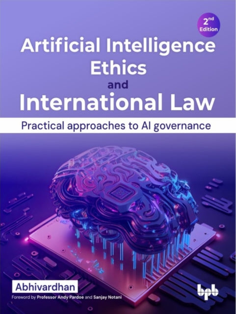 Book cover of: Artificial Intelligence Ethics and International Law -