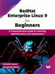 Book cover of: RedHat Enterprise Linux 9 for Beginners