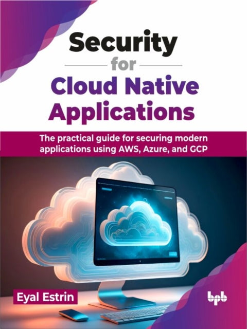 Book cover of: Security for Cloud Native Applications