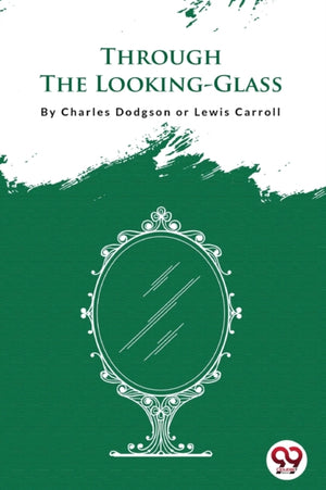 Through the Looking-Glass