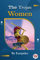 Book cover of: Trojan Women of Euripides