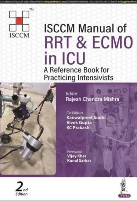 Book cover of: ISCCM Manual of RRT & ECMO in ICU. By: Rajesh Chandra Mishra