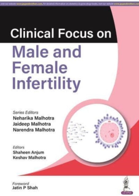 Book cover of: Clinical Focus on Male & Female Infertility. By: Malhotra MALHOTRA
