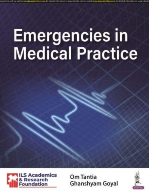 Book cover of: Emergencies in Medical Practice. By: Om Tantia
