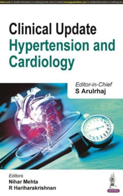 Book cover of: Clinical Update: Hypertension and Cardiology. By: S. Arulrhaj
