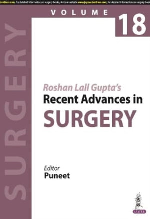Roshan Lall Gupta’s Recent Advances in Surgery (Volume 18)