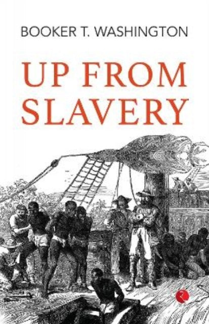 Book cover of: Up From Slavery