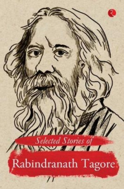 Selected Stories of Rabindranath Tagore