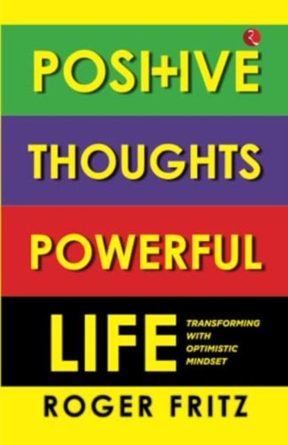 Book cover of: Positive Thoughts Powerful Life