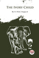 Book cover of: Ivory Child