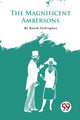 Book cover of: Magnificent Ambersons