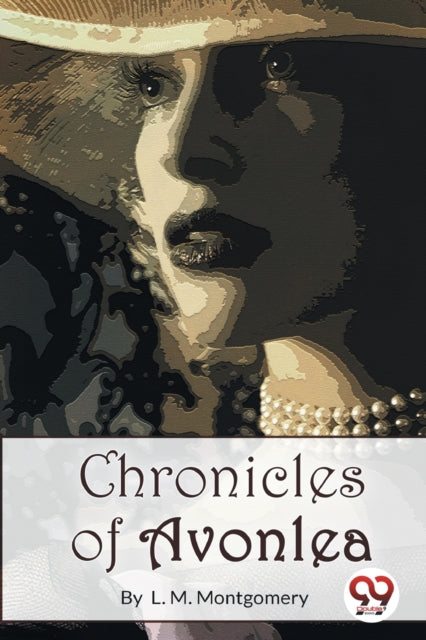 Book cover of: Chronicles of Avonlea