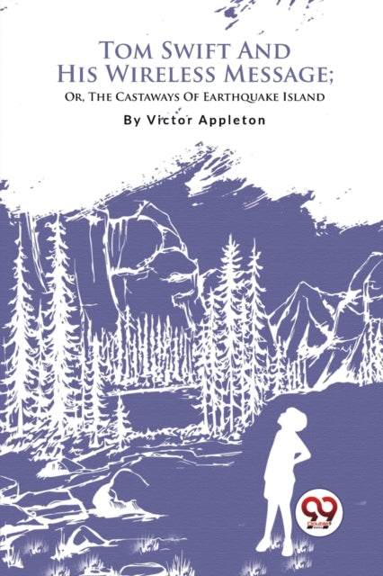 Book cover of: Tom Swift and His Wireless Message
