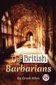 Book cover of: British Barbarians