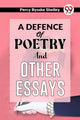 Book cover of: Defence of Poetry and Other Essays