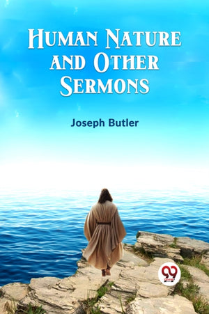 Human Nature and Other Sermons