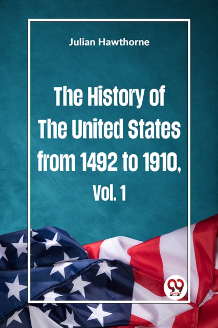 Book cover of: History of the United States from 1492 to 1910
