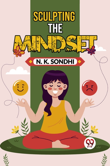 Book cover of: Sculpting The Mindset Navigating Life With A Winning Mindset Unlocking Your Potential For Success
