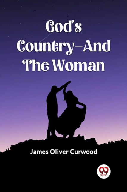 Book cover of: God'S Country—And The Woman (Edition2023)