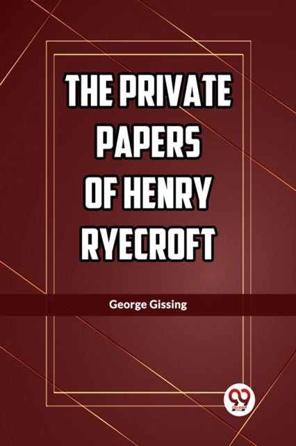 Book cover of: Private Papers of Henry Ryecroft (Edition2023)