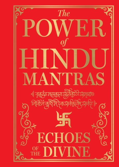 Book cover of: The Power of Hindu Mantras: Echoes of the Divine