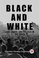 Book cover of: Black and WhiteLand, Labor, and Politics in the South (Edition2023)