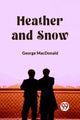 Book cover of: Heather and Snow (Edition2023)