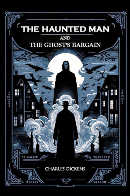 Book cover of: Haunted Man and the Ghost's Bargain (Edition2024)