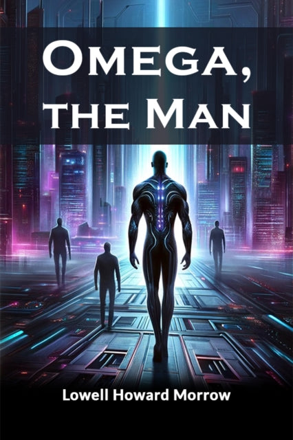 Book cover of: Omega, the Man (Edition2024)