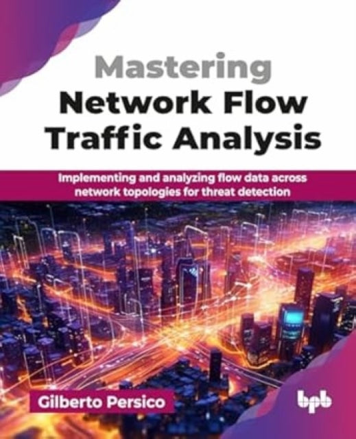 Book cover of: Mastering Network Flow Traffic Analysis