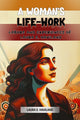 Book cover of: Woman's Life-WorkLabors and Experiences of Laura S. Haviland (Edition2024)