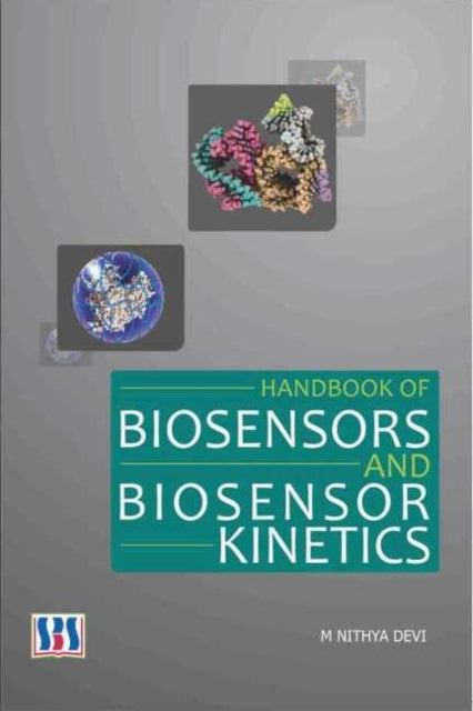 Book cover of: Handbook of Biosensors & Biosensor Kinetics. By: M. Nitya Devi