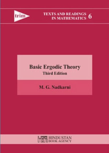Book cover of: Basic ergodic theory. By: M. G. Nadkarni