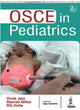 Book cover of: OSCE in Pediatrics. By: Vivek Jain