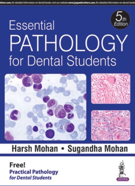 Book cover of: Essential Pathology for Dental Students. By: Harsh Mohan