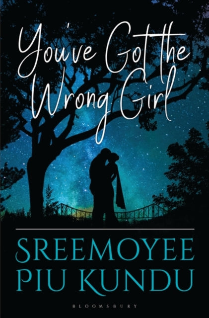 Book cover of: You've Got the Wrong Girl. By: Sreemoyee Piu Kundu