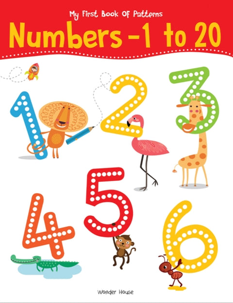 My First Book OF Patterns Numbers 1 to 20: Write and Practice Patterns and Numbers 1 to 20
