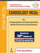 Book cover of: Cardiology MCQs for Postgraduate and Superspecialty Medical Entrance Examinations. By: Ajay Mathur