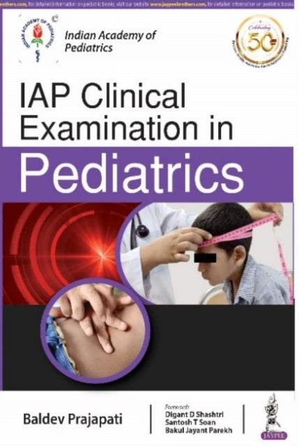 Book cover of: IAP Clinical Examination in Pediatrics. By: PRAJAPATI