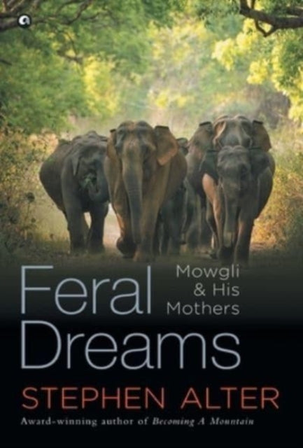 Book cover of: Feral Dreams