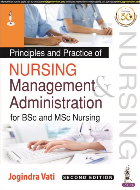 Book cover of: Principles and Practice of Nursing Management and Administration for BSc and MSc Nursing. By: VATI