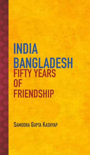 Book cover of: India Bangladesh. By: Samudra Gupta Kashyap