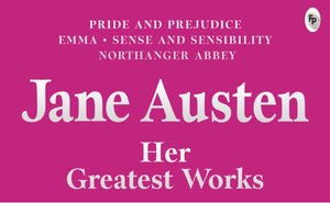 Greatest Works Jane Austen