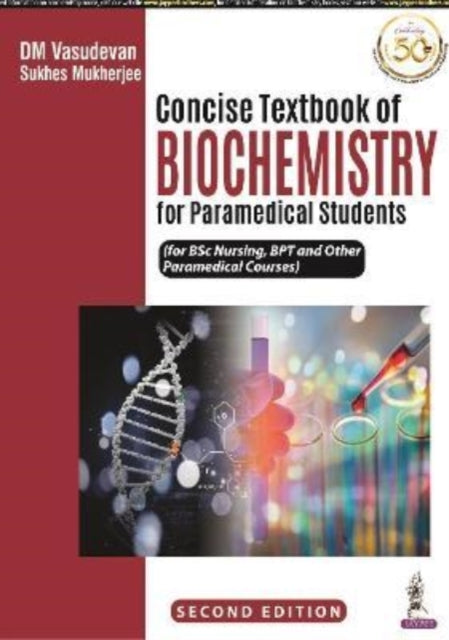 Book cover of: Concise Textbook of Biochemistry for Paramedical Students. By: D. M. Vasudevan