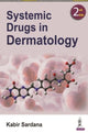 Book cover of: Systemic Drugs in Dermatology. By: Kabir Sardana