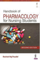 Book cover of: Handbook of Pharmacology for Nursing Students. By: Keshab Raj Paudel