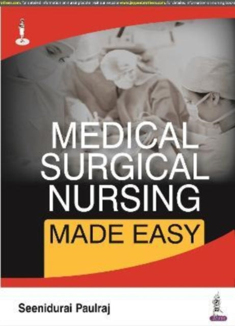 Book cover of: Medical Surgical Nursing Made Easy. By: Seenidurai Paulraj