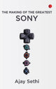 Book cover of: Making of The Greatest Sony